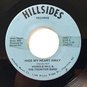 Harold Hill & Frontier Band 45 RPM - Hide My Heart Away/Bad To Have A Good Time